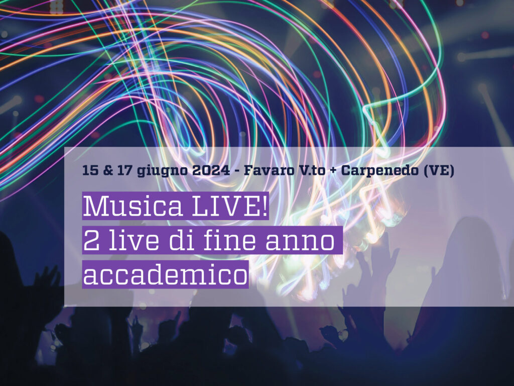 Musicalive - Due live di fine anno accademico 2023-2024