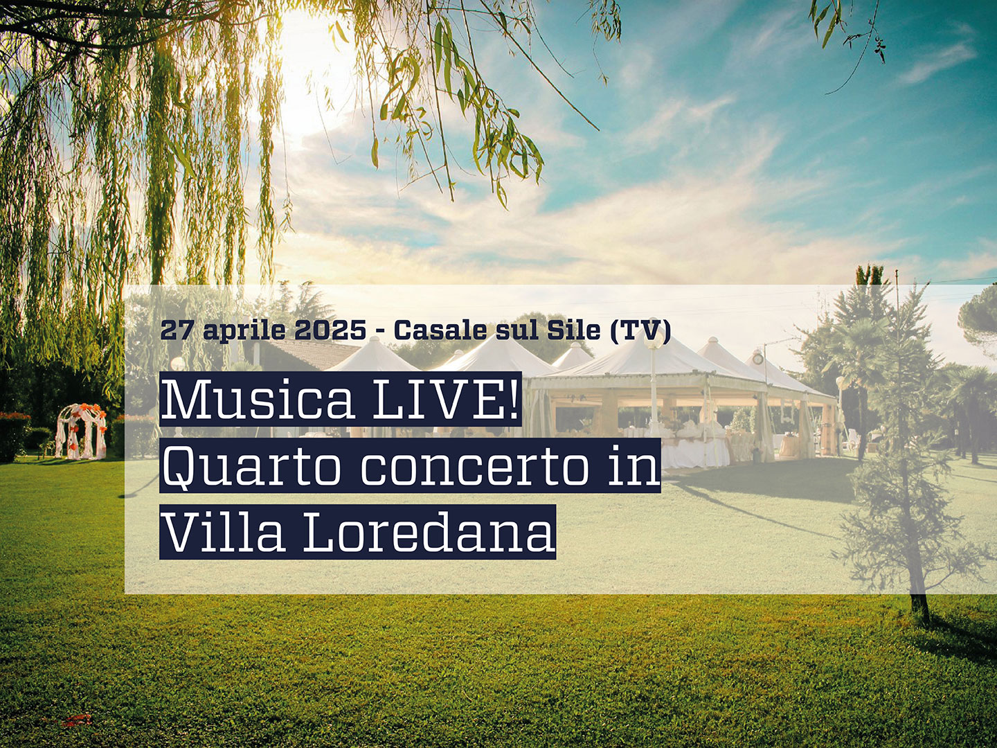 Musicalive - Concerto in Villa Loredana - Casale Sul Sile